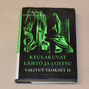 Olavi Paavolainen Valitut teokset II